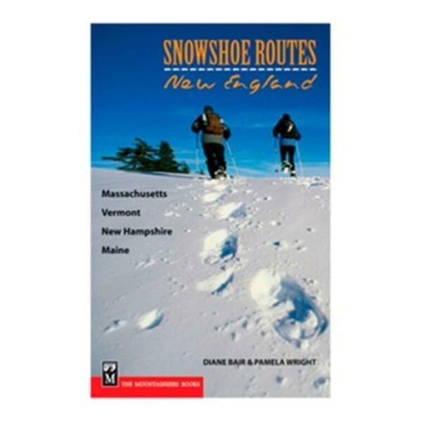 Mountaineers Books Snowshoe Routes New England by Diane Blair and Pamela Wright 111621